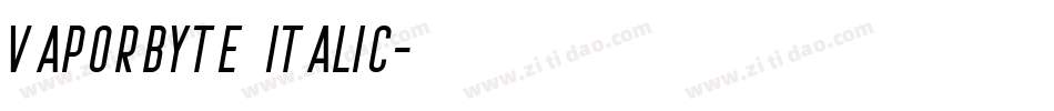 Vaporbyte Italic字体转换